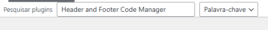 Captura de tela de uma interface de gerenciamento de plugins, possivelmente do WordPress, exibida em português. A imagem mostra uma barra de pesquisa com o rótulo "Pesquisar plugins", usada para localizar extensões específicas. Abaixo, aparece o plugin "Header and Footer Code Manager", sugerido como resultado da busca. À direita, há um menu suspenso com o título "Palavra-chave", indicando a opção de filtrar os resultados por termos específicos. A imagem representa uma etapa do processo de busca e instalação de plugins em um sistema de gerenciamento de conteúdo.