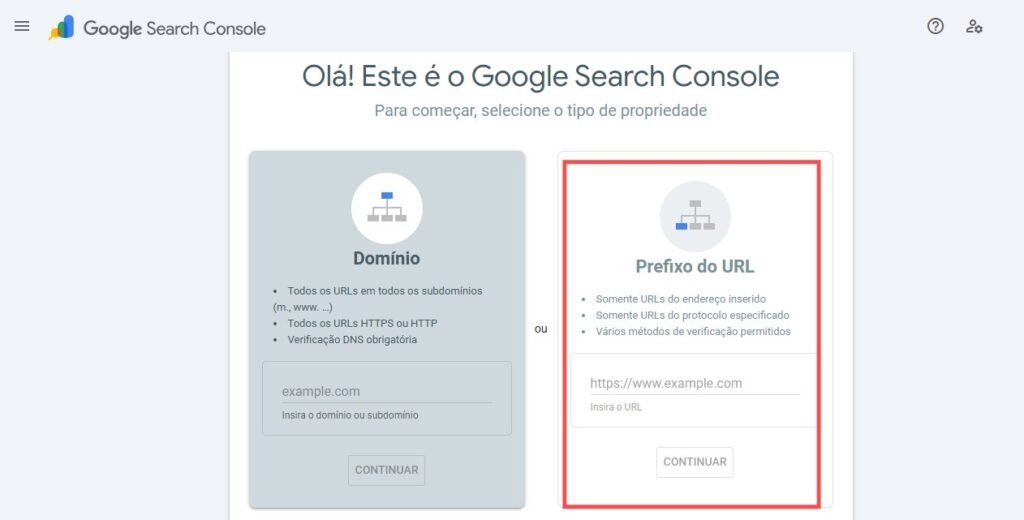 Captura de tela da interface do Google Search Console em português, exibindo a etapa inicial de configuração para adicionar uma propriedade. A tela apresenta duas opções: "Domínio", que inclui todos os URLs em subdomínios e protocolos (HTTP e HTTPS), exigindo verificação via DNS, com um campo de texto com o placeholder "example.com" e um botão "CONTINUAR"; e "Prefixo do URL", que se aplica apenas ao endereço e protocolo inserido, permitindo múltiplos métodos de verificação, com um campo de texto com o placeholder "https://www.example.com" e também um botão "CONTINUAR". A imagem destaca visualmente a escolha entre os dois métodos de verificação para começar a monitorar um site na ferramenta.